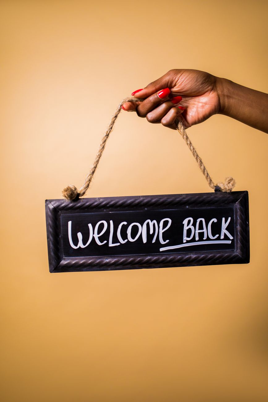 Welcome Back! You Found Your Way&nbsp;Home.